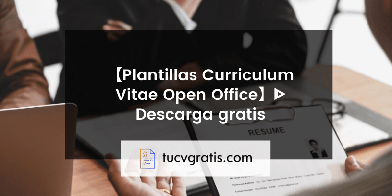 【Plantillas Curriculum Vitae Open Office】ᐈ Descarga gratis