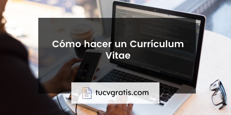 Cómo hacer un currículum vitae - Guía + ejemplos